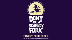 Don’t be a Scaredy Fork!