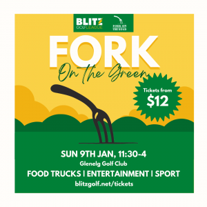 POSTPONED – A Fork on the Green- Blitz Golf Glenelg Final